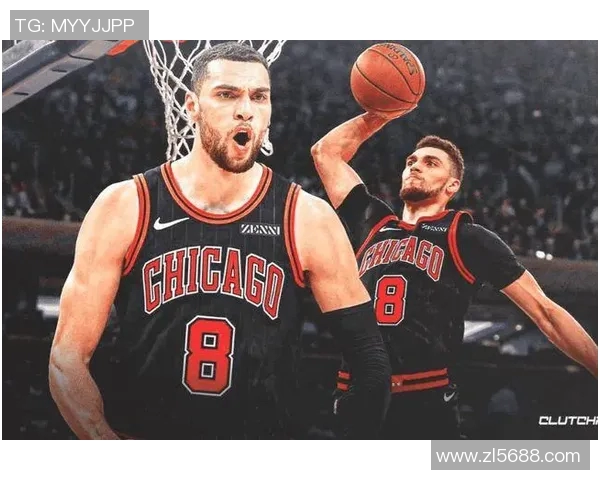 扎克拉文如何在NBA赛场上展现个人魅力与团队价值 扎克拉文如何在NBA赛场上展现个人魅力与团队价值